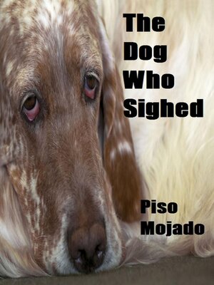 cover image of The Dog Who Sighed